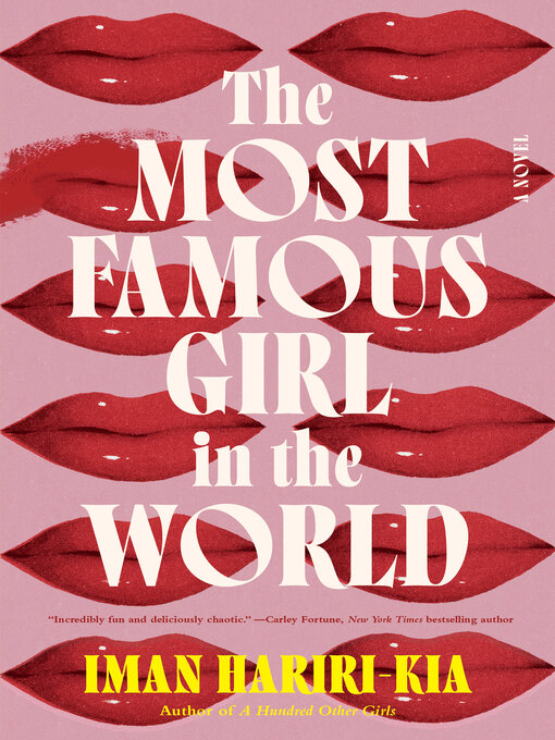 Title details for The Most Famous Girl in the World by Iman Hariri-Kia - Wait list